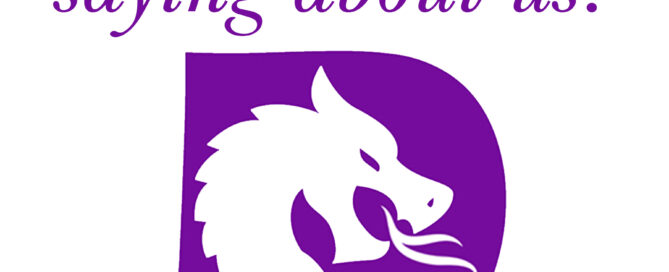 Purple dragon head with the text What are people saying about us written above it.